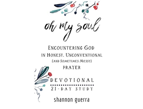Livro Oh My Soul Devotional 21Day Study de Shannon Guerra (Inglês)
