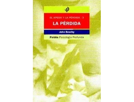 Livro La Pérdida Afectiva: Tristeza Y Depresión de John Bowlby (Espanhol)