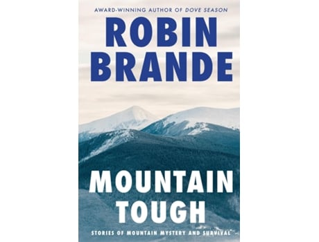 Livro Mountain Tough Stories of Mountain Mystery and Survival de Robin Brande (Inglês)