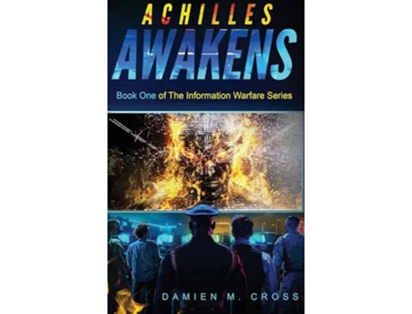 Livro Achilles Awakens Book One of The Information Warfare Series de Damien M Cross (Inglês - Capa Dura)