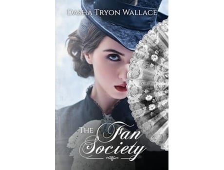 Livro The Fan Society de Dasha Wallace (Inglês)