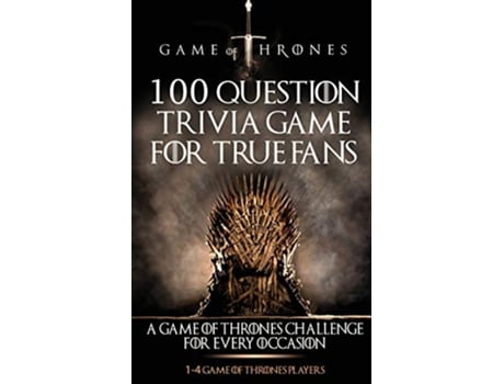 Livro Game of Thrones 100 Question Trivia Game for True Fans de Michael Mcdowell (Inglês)