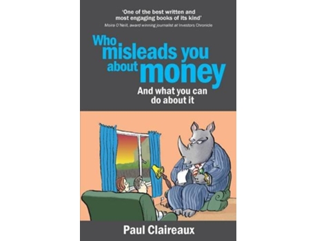 Livro Who misleads you about money and what you can do about it de paul claireaux (Inglês)