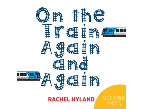 Livro On The Train Again And Again De Rachel Hyland (inglês)