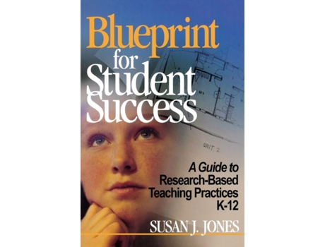 Livro Blueprint for Student Success: A Guide to Research-Based Teaching Practices K-12 Susan J. Jones (Inglês)