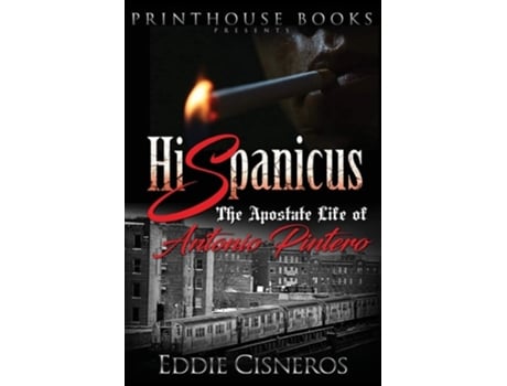 Livro Hispanicus The Apostate Life Of Antonio Pintero De Eddie Cisneros (inglês)