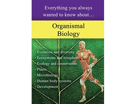 Livro Organismal Biology Everything You Always Wanted to Know About de Sterling Education (Inglês)