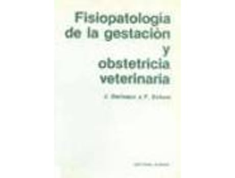 Livro Fisiopatología De La Gestación/Obstetricia Veterinaria de Vários Autores (Espanhol)