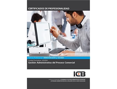 Livro Uf0350 Gestión Administrativa Del Proceso Comercial de José Manuel Rumín Hermoso (Espanhol)