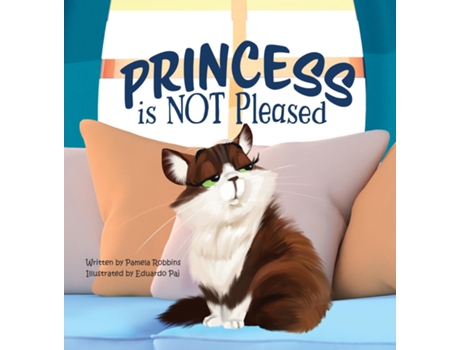 Livro Princess is NOT Pleased de Pamela Robbins (Inglês)