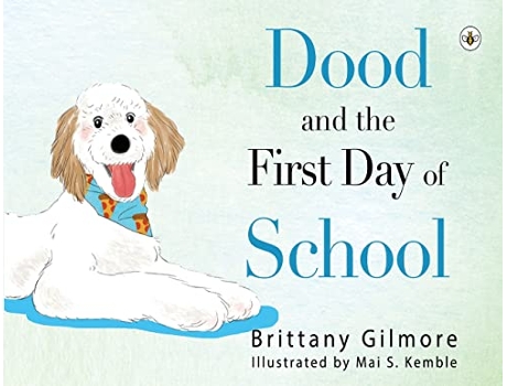 Livro Dood and the First Day of School de Brittany Gilmore (Inglês)