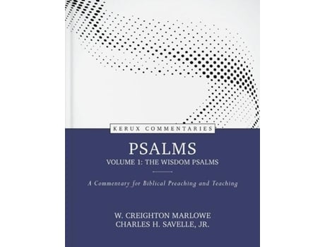 Livro psalms, volume 1: the wisdom psalms de w marlowe,charles savelle (inglês)