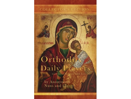 Livro Orthodox Daily Prayers Collectors Edition with Instructions and Index de Anonymous Nuns and Clergy (Inglês)