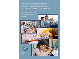 Livro La Competencia Lingüística Con Sentido Y Funcionalidad En La Etapa Infantil de Maria Rocio Pascual Lacal (Espanhol)
