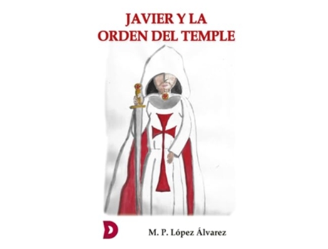 Livro Javier Y La Orden Del Temple de Ma Pilar López (Português)