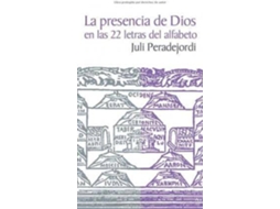 Livro La Presencia De Dios En Las 22 Letras Del Alfabeto. de Juli Peradejordi (Espanhol)