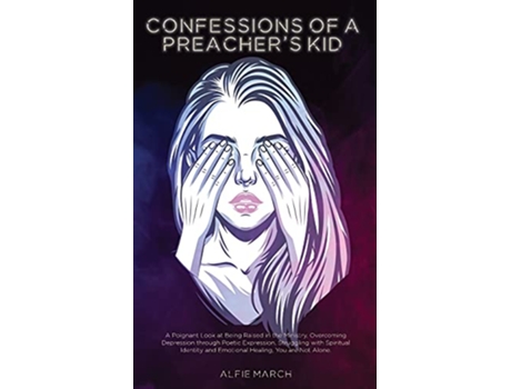 Livro Confessions Of A Preachers Kid de Alfie March (Inglês)