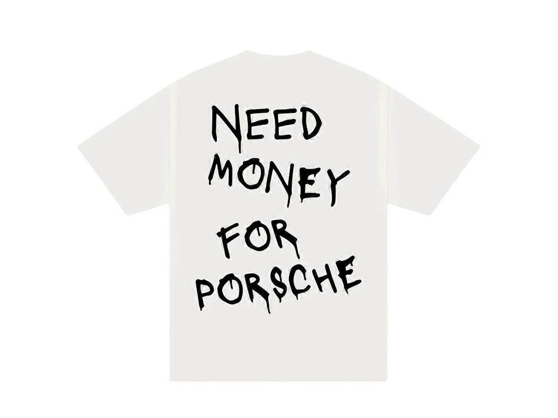 Need Money For Porsche Paiting T shirt Unisex Best Sellers Sizexxxl ROCKINSTONE