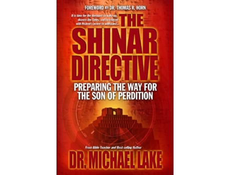 Livro The Shinar Directive Preparing the Way for the Son of Perditions Return de Michael Lake e Thomas Horn (Inglês)
