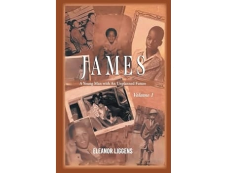 Livro James A Young Man with An Unplanned Future de Eleanor Liggens (Inglês)