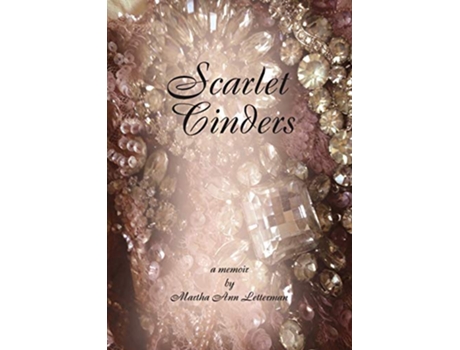 Livro Scarlet Cinders de Martha Ann Letterman (Inglês)