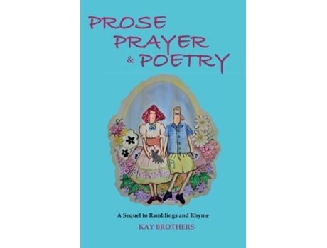 Livro Prose Prayer & Poetry: A Sequel to Ramblings and Rhyme Kay Brothers (Inglês)