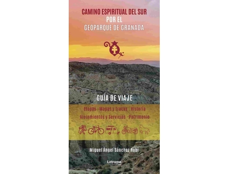 Livro Camino Espiritual Del Sur Por El Geoparque De Granada de Miguel Ángel Sánchez Rubí (Português)