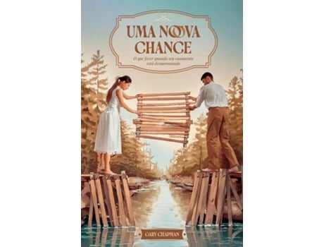 Livro Uma nova chance O que fazer quando seu casamento está desmoronando de Gary Chapman (Inglês)
