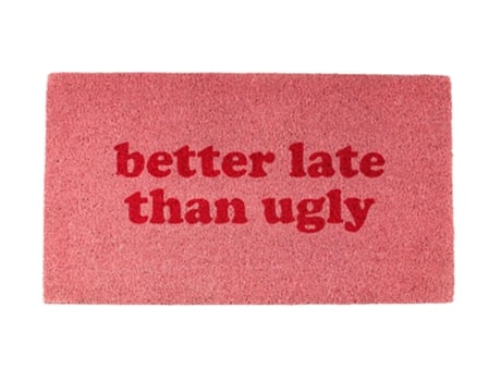 Capacho de Fibra de Coco Original Mais Vale Tarde Do Que Feio com Suporte Antiderrapante em Pvc Capacho de Entrada Medidas: 70 X 40  FISURA