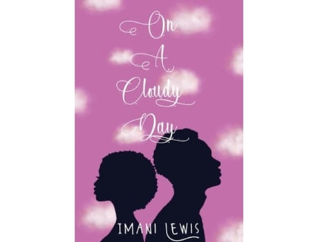 Livro On A Cloudy Day De Imani Lewis (inglês - Capa Dura)