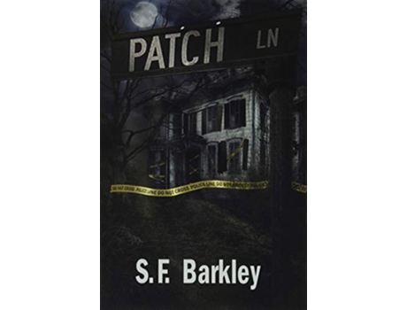 Livro Patch Lane de S F Barkley (Inglês - Capa Dura)