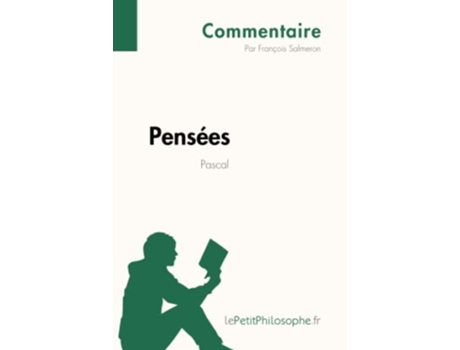 Livro Pensées de Pascal Commentaire Comprendre La Philosophie Avec LepetitphilosopheFr French Edition de François Salmeron (Francês)