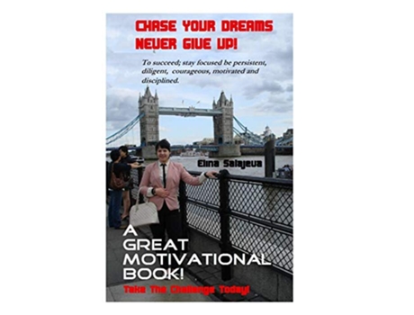 Livro Chase Your Dreams Never Give Up de Elina Salajeva (Inglês)
