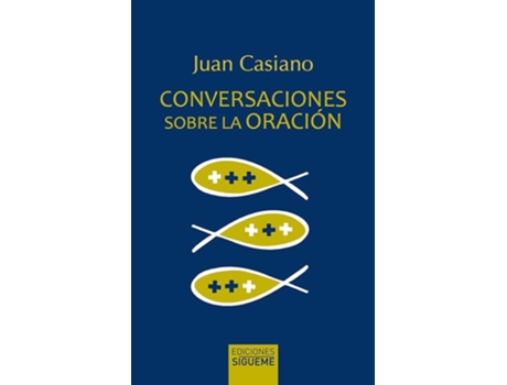 Livro Conversaciones Sobre La Oración Da Editorial Sigueme De Juan Casiano (espanhol)