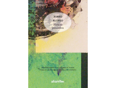 Livro Hora De Penumbra de Alonso García Xurxo (Galego)