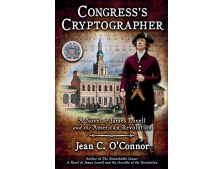 Livro Congresss Cryptographer A Novel of James Lovell and the American Revolution de Jean C O'Connor (Inglês)