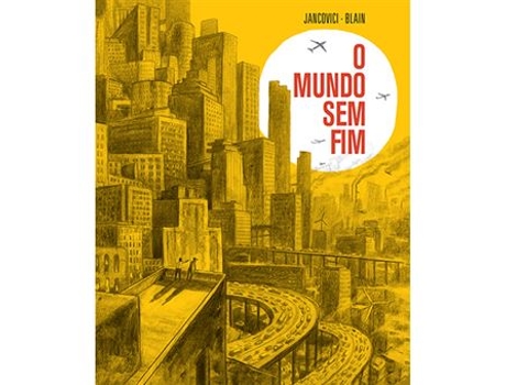 Livro O Mundo sem Fim de Jean-Marc Jancovici (Português - Capa Dura)