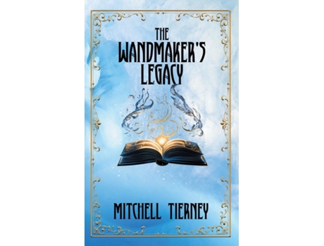 Livro The Wandmakers Legacy de Mitchell Tierney (Inglês)