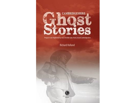 Livro Cambridgeshire Ghost Stories de Richard Holland (Inglês)