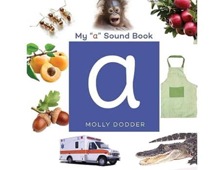 Livro My A Sound Book de Molly L Dodder (Inglês)