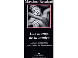 Livro Las Manos De La Madre de Massimo Recalcati (Espanhol)