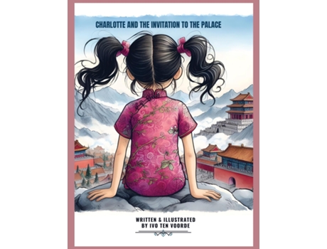 Livro Charlotte and the invitation to the palace de Ivo Ten Voorde (Inglês)
