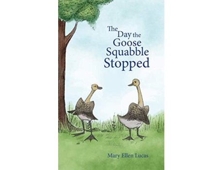 Livro The Day the Goose Squabble Stopped 1 Life on Little Puddle Pond de Mary Ellen Lucas (Inglês)