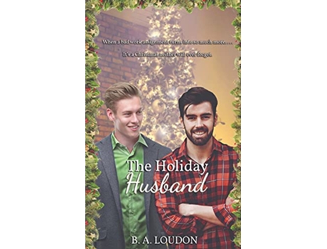 Livro The Holiday Husband de B a Loudon (Inglês)