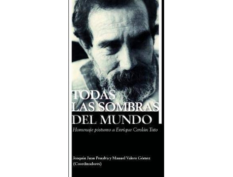 Livro Todas las sombras del mundo de General Rapporteur Joaquin Juan Penalva, General Rapporteur Manuel Valero Gómez (Espanhol)