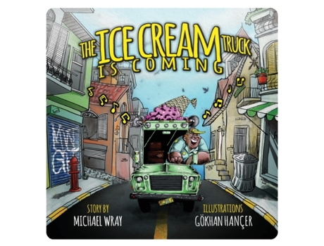 Livro The Ice Cream Truck is Coming de Michael Wray (Inglês)