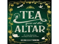 Livro Tea You at the Altar de Rebecca Thorne (Inglês)