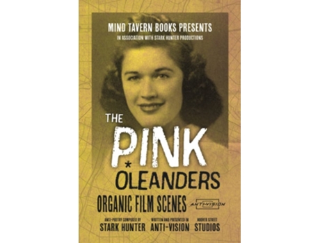 Livro The Pink Oleanders Organic Film Scenes De Stark Hunter (inglês)