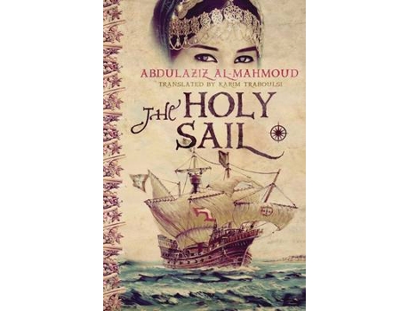 Livro The Holy Sail de Abdulaziz Al-Mahmoud (Inglês)