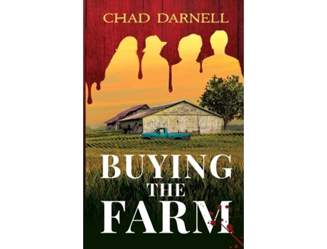 Livro Buying The Farm De Chad Darnell (inglês)